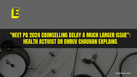 NEET PG 2024 delay in counselling