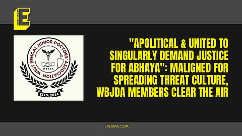 "Apolitical & united to singularly demand Justice for Abhaya": Maligned for spreading threat culture, WBJDA members clear the air