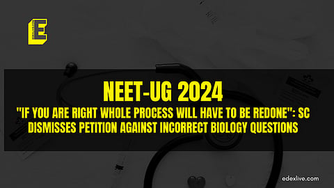 Supreme Court dismissed petition against NEET UG 2024