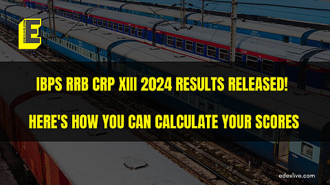 IBPS RRB CRP XIII 2024 results