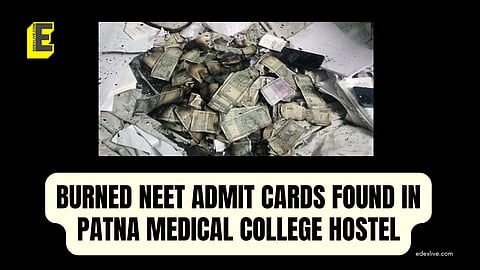 NEET admit cards, burned currency worth Rs 2.75 lakh,  found in Patna Medical College Hostel