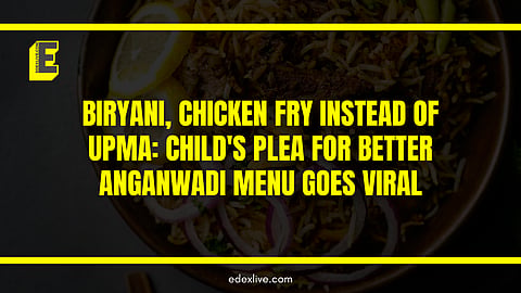 VIRAL: Child asks for biryani and chicken fry at anganwadi