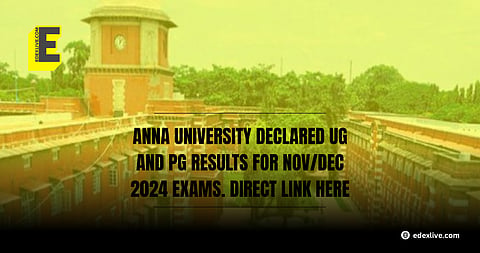 Anna University declared UG and PG results