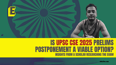 UPSC CSE 2025 Prelims postponement