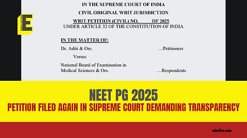 Petition filed in Supreme Court for NEET PG 2025 transparency issues 