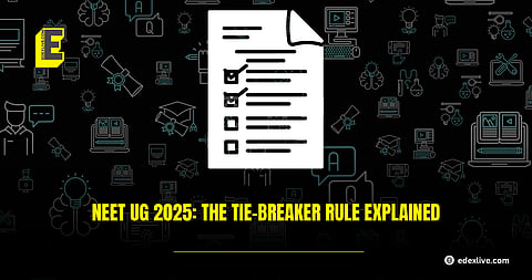 NEET UG 2025: The tie-breaker rule 