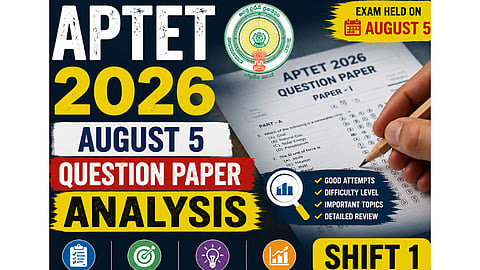 APTET 2026 August 5 Shift 1 Question Paper Analysis