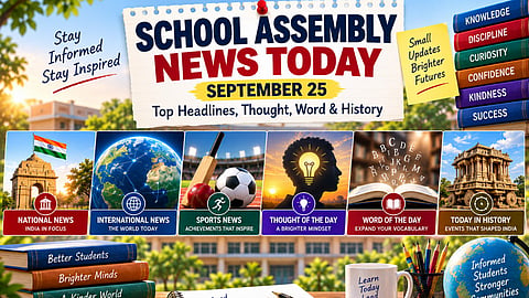School Assembly News Today, September 25, 2026