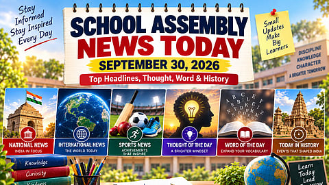 School Assembly News Today September 30, 2026