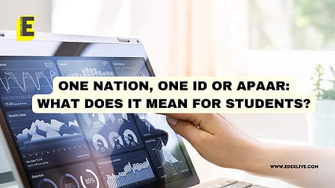 One Nation, One ID or APAAR | (Pic: EdexLive)