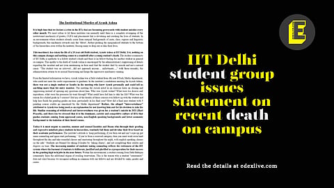 IIT Delhi student group issues statement on recent death on campus | (Pic: EdexLive)