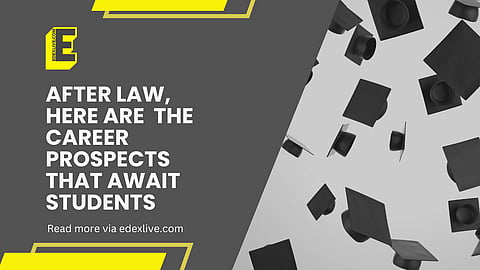 What after law? | (Pic: EdexLive)