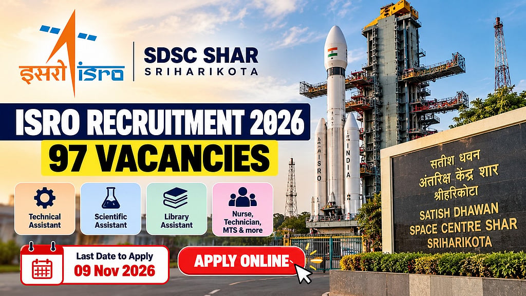 ISRO Recruitment 2026: Apply for 97 Posts by November 9
