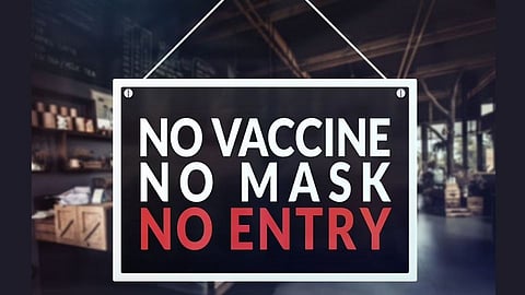 no vaccine- no mask- no entry