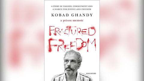 Fractured Freedom Kobad Ghandy 