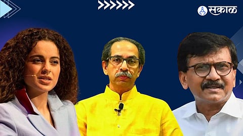  uddhav thakare, kangana ranaut, sanjay raut