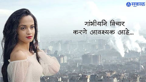 Ketaki Mategaonkar expresses concern about air pollution in mubai share post  Requested Municipal Corporation Bmc