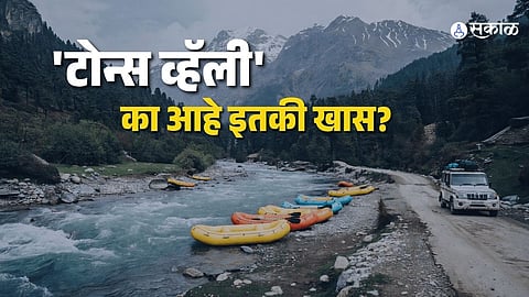 tones valley tourism uttarakhand