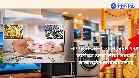Nagpur Markets Expect Festive Dussehra Shopping to Generate Around ₹1,200 Crore in Business