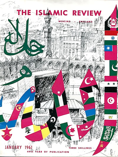 The January 1961 issue of 'Islamic Review', commemorating the 49th year of its publication.
Photo: Ahmadiyya Anjuman Isha‘at Islam Lahore (U.K.)