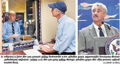 விசா பெறும் நேர்காணல் 30 நிமிடங்களுக்குள் முடியும்﻿: சென்னையில் உள்ள அமெரிக்க தூதரக விசா பிரிவு அதிகாரி தகவல்﻿