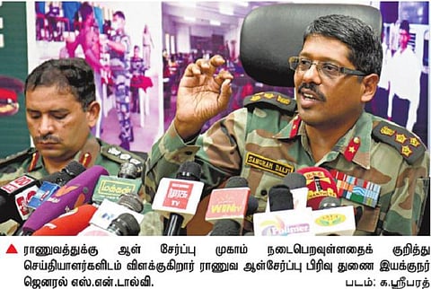 ராணுவத்தில் ஆள்சேர்ப்பு: இடைத்தரகர்களை நம்ப வேண்டாம்- பிரிகேடியர் எஸ்.என்.டால்வி தகவல்