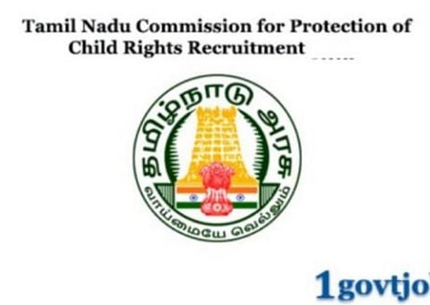 தமிழ்நாடு குழந்தை உரிமைகள் பாதுகாப்பு ஆணைய தலைவர், உறுப்பினர்கள் பதவிக்கு விண்ணப்பங்கள் வரவேற்பு
