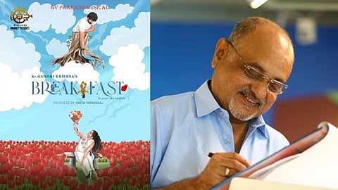 காந்தி கிருஷ்ணாவின் ‘பிரேக் பாஸ்ட்’!