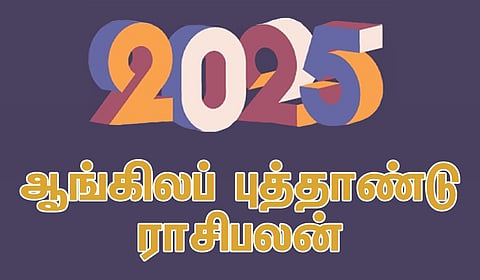 2025 ஆங்கிலப் புத்தாண்டு ராசிபலன் - பொது பலன்கள்