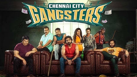 ‘சென்னை சிட்டி கேங்ஸ்டர்ஸ்’ காமெடி ரவுடிகளின் கதை!
