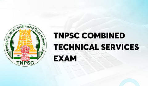 டிஎன்பிஎஸ்சி ஒருங்கிணைந்த தொழில்நுட்ப பணி​கள் தேர்வு - ஆன்​லைன் விண்ணப்ப பதிவு தொடக்கம்