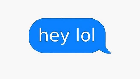 “hey lol” text bubble