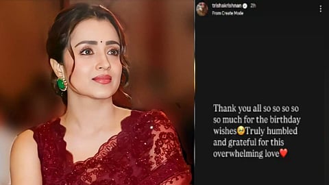 Trisha | வாழ்த்து சொன்ன அனைவருக்கும் நன்றி... த்ரிஷாவின் இஸ்டா ஸ்டோரி வைரல்