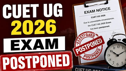  CUET UG 2026 Exam Postponed