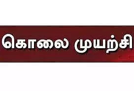 வக்கீலை தாக்கி கொல்ல முயற்சி