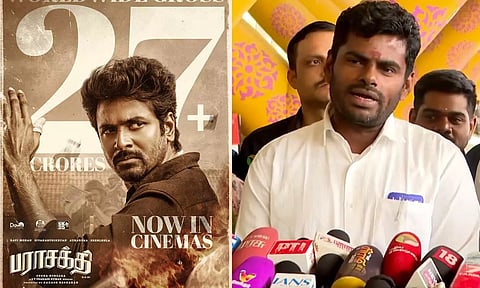 'பராசக்தி' எல்லாரும் பார்க்க வேண்டிய படம் -  அண்ணாமலை பாராட்டு
