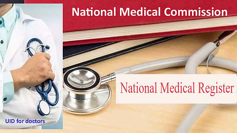NMC creating centralised repository of doctors practising in country, all docs to have UID