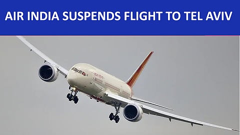 Air India suspends flight to Tel Aviv