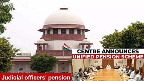 Unified Pension Scheme for Judicial officers