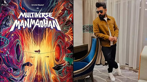 "Multiverse Manmadhan" - a multiverse movie from Kerala  starring Nivin Pauly