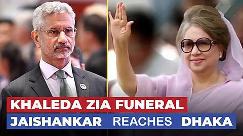 Jaishankar reaches Dhaka for Khaleda Zia's funeral