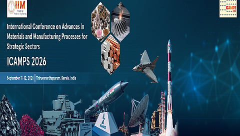 ICAMPS-2026 held in Thiruvananthapuram, focus on self-reliance in strategic materials