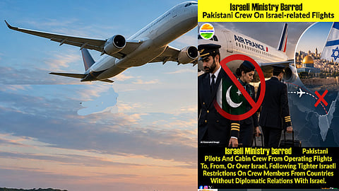 Pakistani pilots, crew barred under new Israeli aviation rules