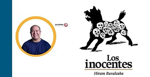 Hiram Ruvalcaba presentará en Morelia el libro Los Inocentes
