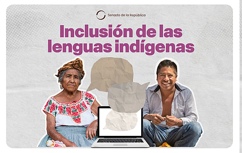 Senado aprueba impulsar lenguas indígenas en espacios digitales