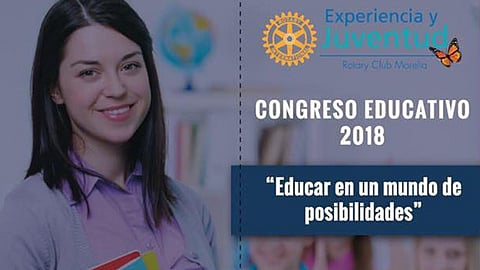 Invitan al Congreso “Educar en un Mundo de Posibilidades” en Morelia