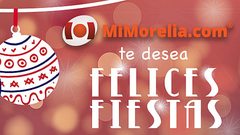 Felices fiestas (Foto: MiMorelia.com)

