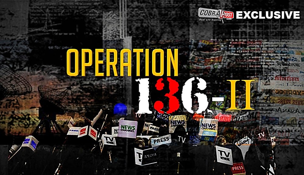 Operation 136: Explosive Cobrapost ‘sting’ on India’s big media houses