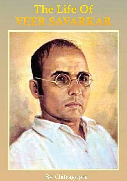 Chitragupta&nbsp; was the pseudonym used by Savarkar himself to write his own biography.&nbsp;