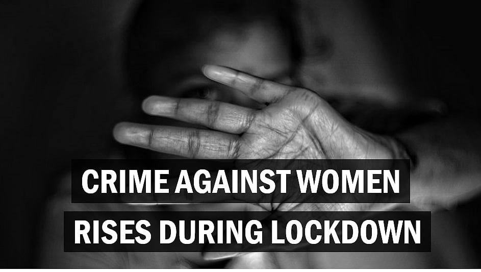 Crime against women rises during lockdown   